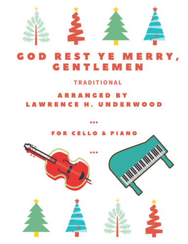 God Rest Ye Merry, Gentlemen for Solo Cello (arr. Lawrence H. Underwood)