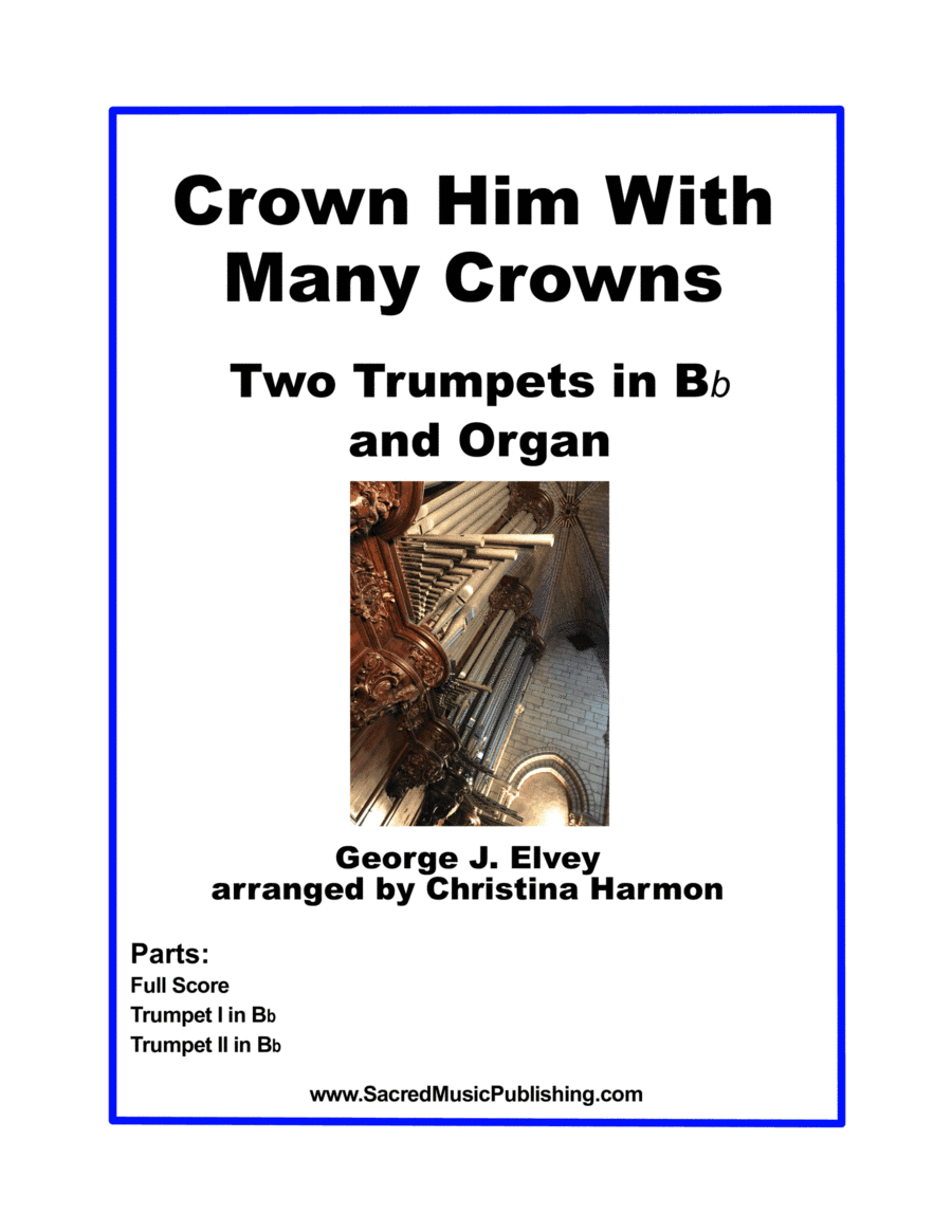 Crown Him With Many Crowns – Two Trumpets and Organ (arr. Christina Harmon)