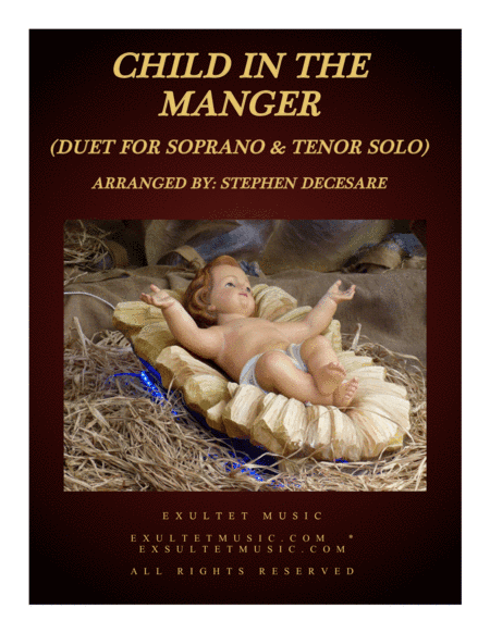 Child In The Manger (Duet for Soprano and Tenor Solo) (arr. Stephen DeCesare)