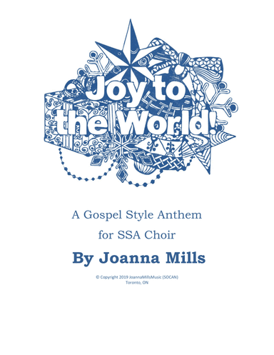 Joy To The World: A Gospel Style Anthem for SSA Choir (arr. Joanna Mills)