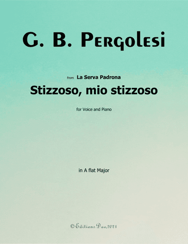 Stizzoso,mio stizzoso,by Pergolesi,in A flat Major (arr. Editions Dao)