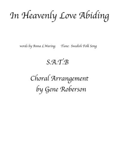 In Heavenly Love Abiding (arr. Gene Roberson)