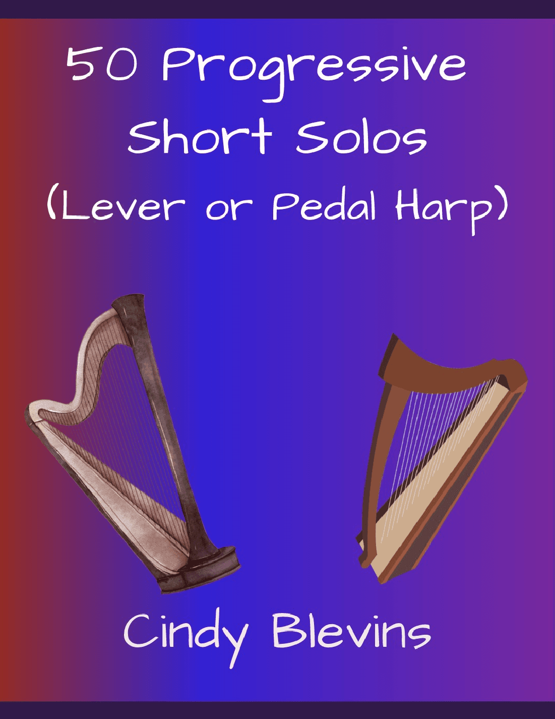 50 Progressive Short Solos for Lever or Pedal Harp