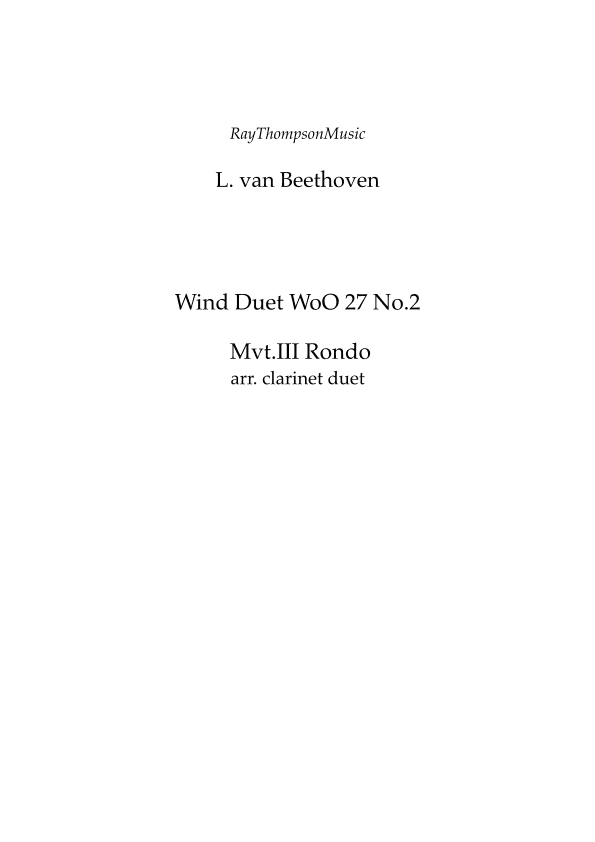 Beethoven: Wind Duet WoO 27 No.2   Mvt.III Rondo - clarinet duet (arr. Ray Thompson)