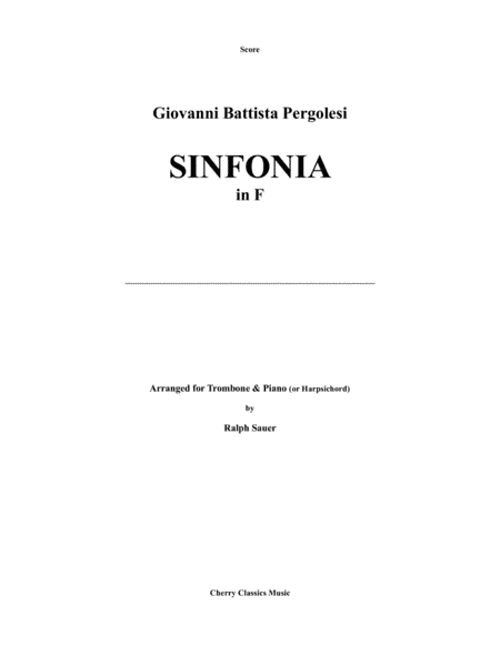 Pergolesi - Sinfonia (Sonata) in F for Trombone and Piano or Harpsichord, arr. by Ralph Sauer (arr. Sauer, Ralph)