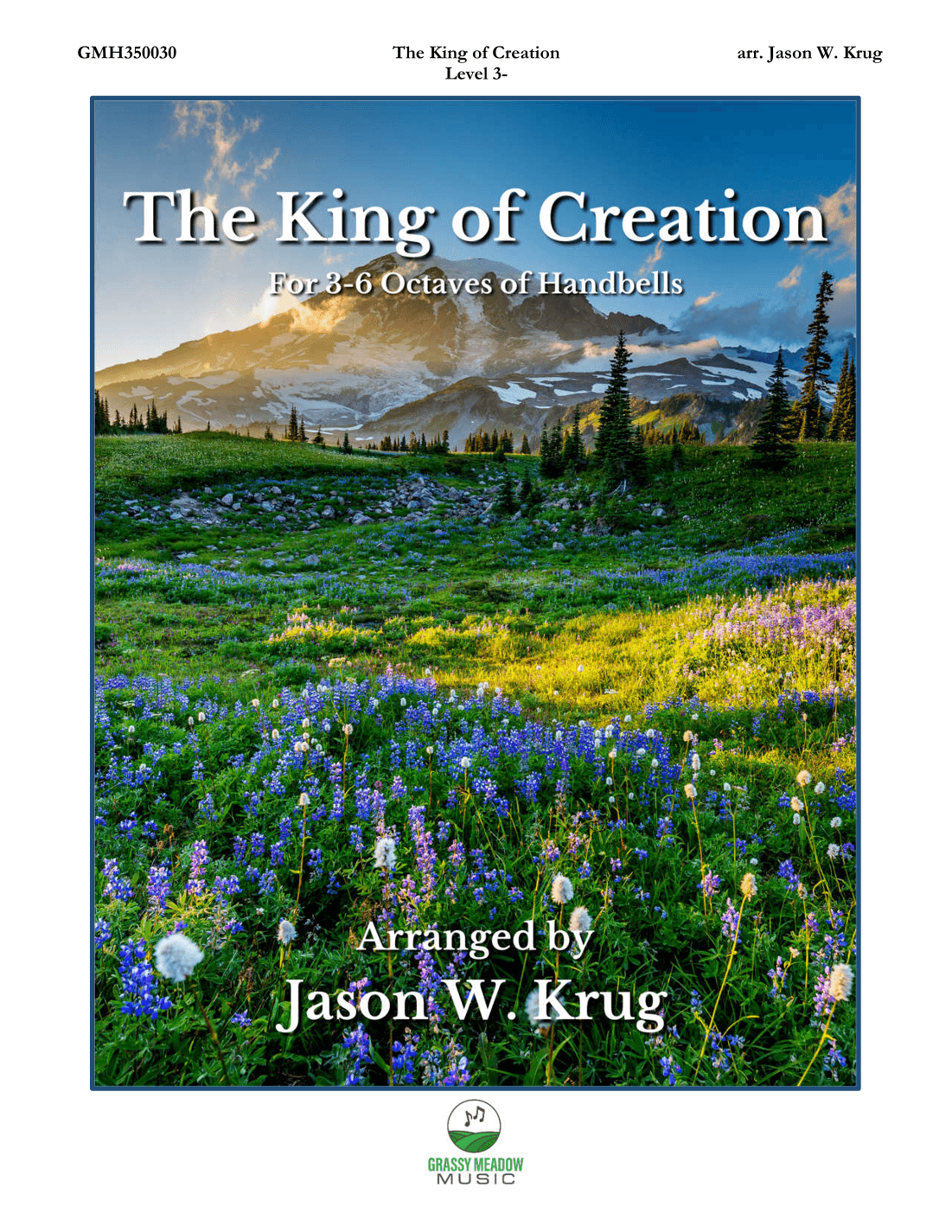 The King of Creation (for 3-6 octave handbell ensemble) (site license) (arr. Jason W. Krug)