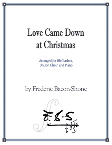 Love Came Down at Christmas (arr. Heather Bacon-Shone)