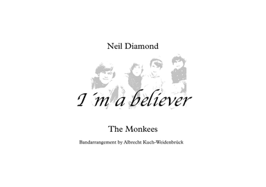 I'm A Believer (arr. Albrecht Kuch-Weidenbrück)