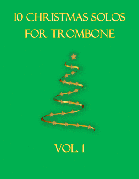 10 Christmas Solos For Trombone Vol. 1 (arr. B C Dockery)