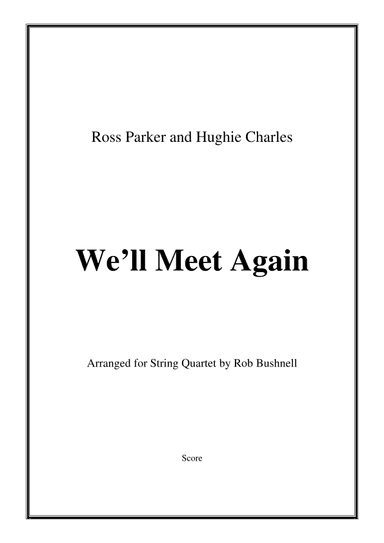 We'll Meet Again (arr. Rob Bushnell)