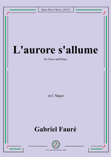 Fauré-L'aurore s'allume,in C Major,for Voice and Piano (arr. OSM Press)