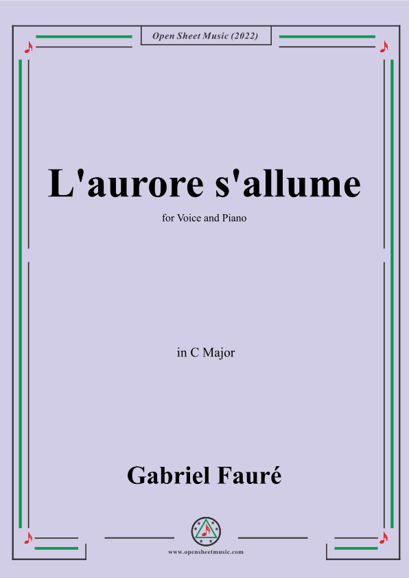Fauré-L'aurore s'allume,in C Major,for Voice and Piano (arr. OSM Press)