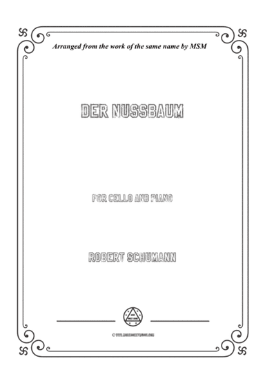 Schumann-Der Nussbaum,for Cello and Piano (arr. MSM)