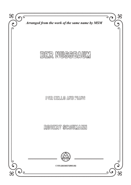 Schumann-Der Nussbaum,for Cello and Piano (arr. MSM)