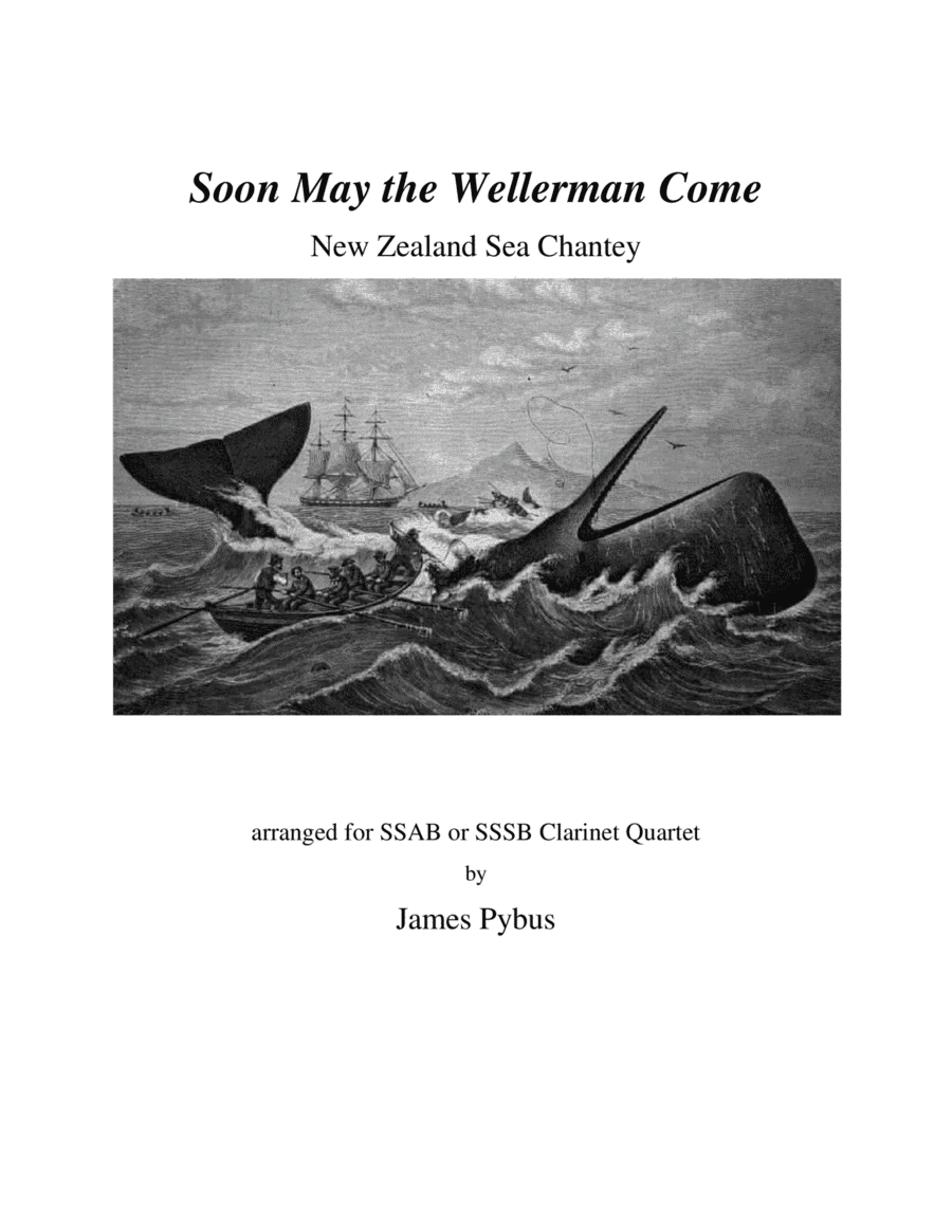 Soon May the Wellerman Come (New Zealand sea chantey) (clarinet quartet arrangement) (arr. James Pybus)