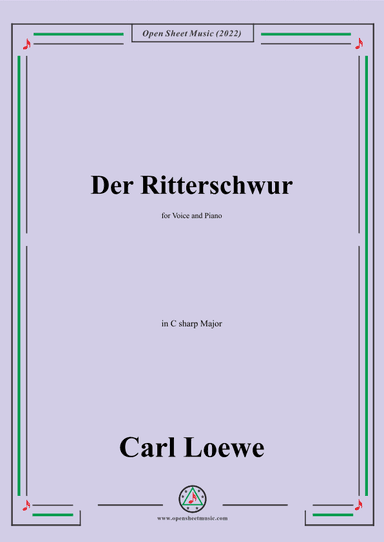 Loewe-Der Ritterschwur,in C sharp Major,for Voice and Piano (arr. OSM Press)