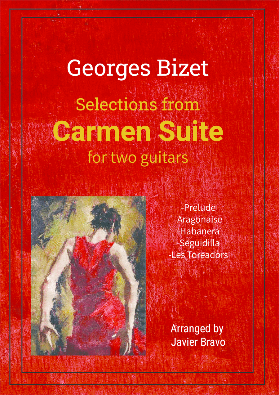 Bizet - Selections from Carmen Suite - Guitar duo (arr. Javier Bravo)