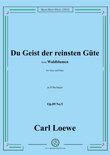 Loewe-Du Geist der reinsten Güte,Op.89 No.5,in D flat Major (arr. OSM Press)