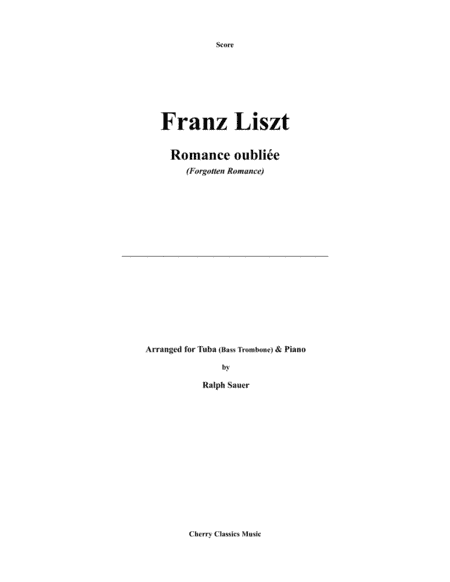 Romance oubliée (Forgotten Romance) for Tuba or Bass Trombone and Piano (arr. Sauer, Ralph)