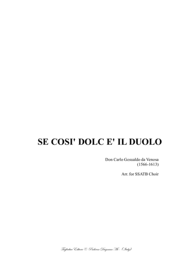 SE COSI' DOLC E' IL DUOLO - Don Carlo Gesualdo da Venosa - Arr. for SSATB  in Bb (arr. Renato Tagliabue)