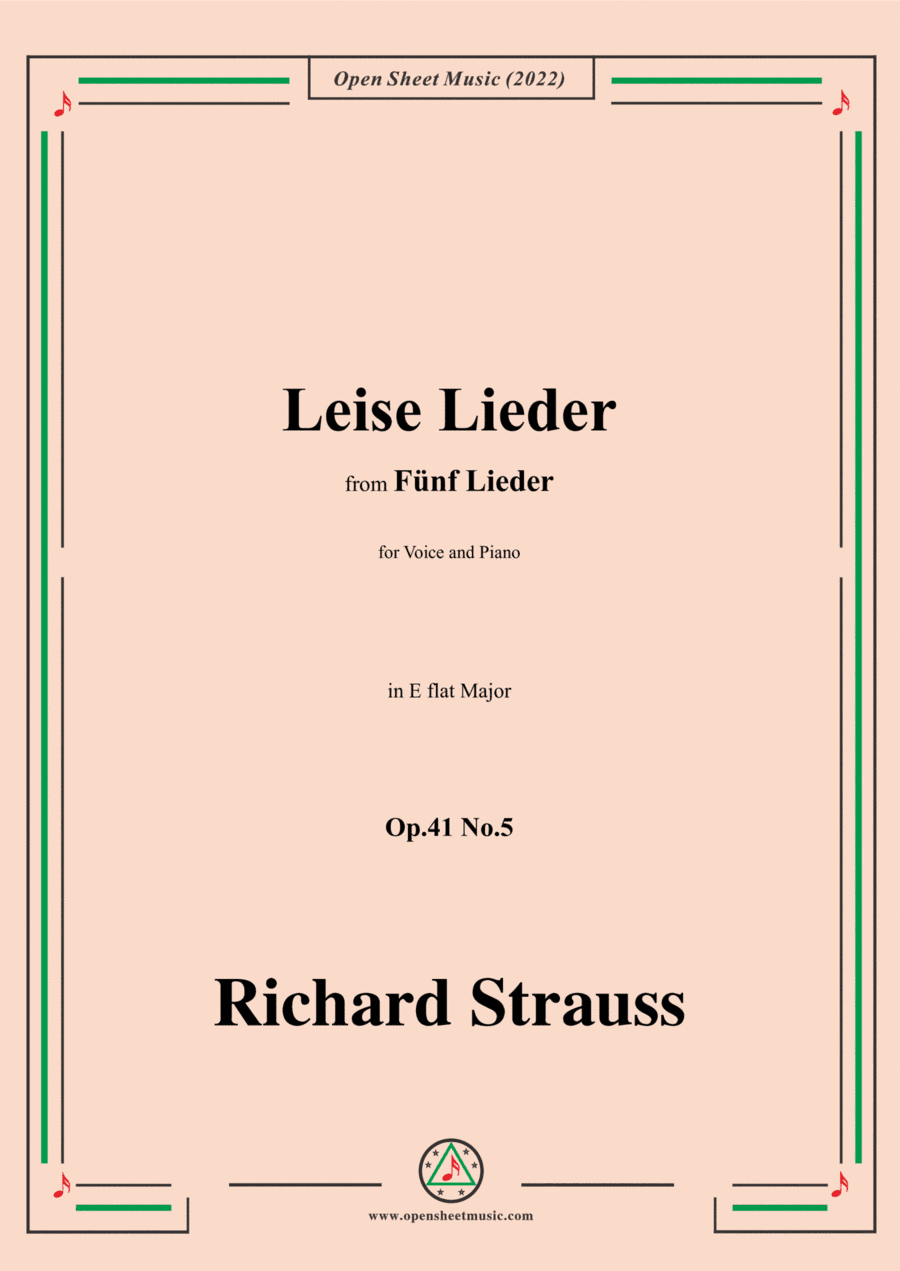 Richard Strauss-Leise Lieder,in E flat Major,Op.41 No.5,for Voice and Piano (arr. Open Cloud)