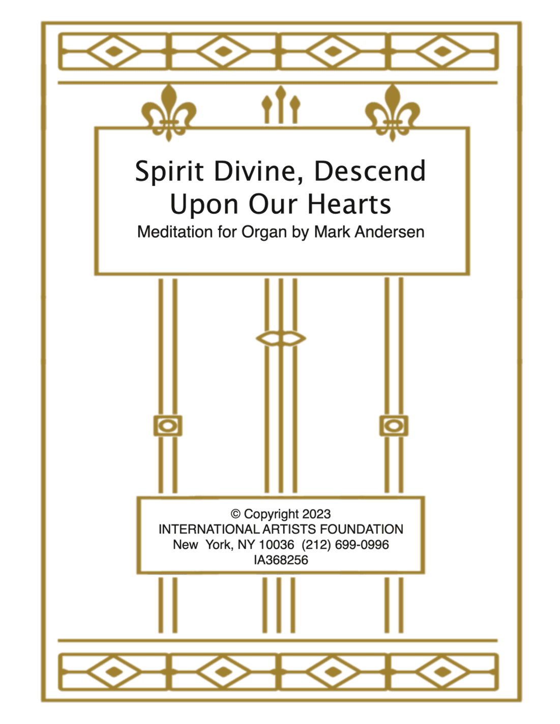 Spirit Divine, Descend Upon Our Hearts  meditation for organ by Mark Andersen