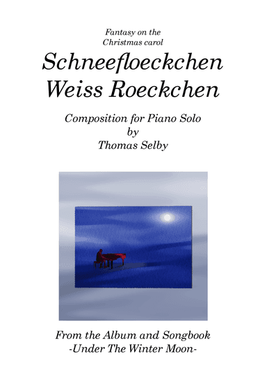 Fantasy on Schneefloeckchen Weiss Roeckchen