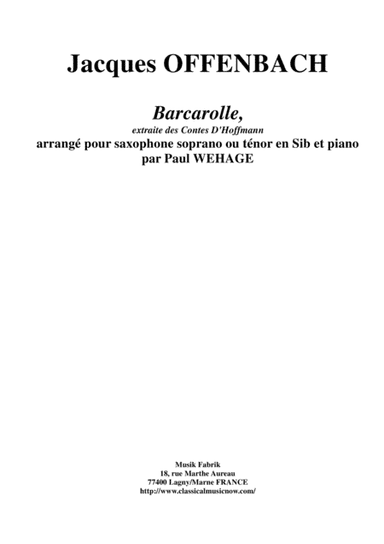 Jacques Offenbach: Barcarolle from "The Tales of Hoffmann", arranged for Bb soprano or tenor saxopho (arr. Paul Wehage)