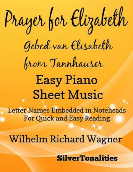 Prayer from Elisabeth Gebed van Elisabeth Tannhouser Easy Piano Sheet Music (arr. SilverTonalities)