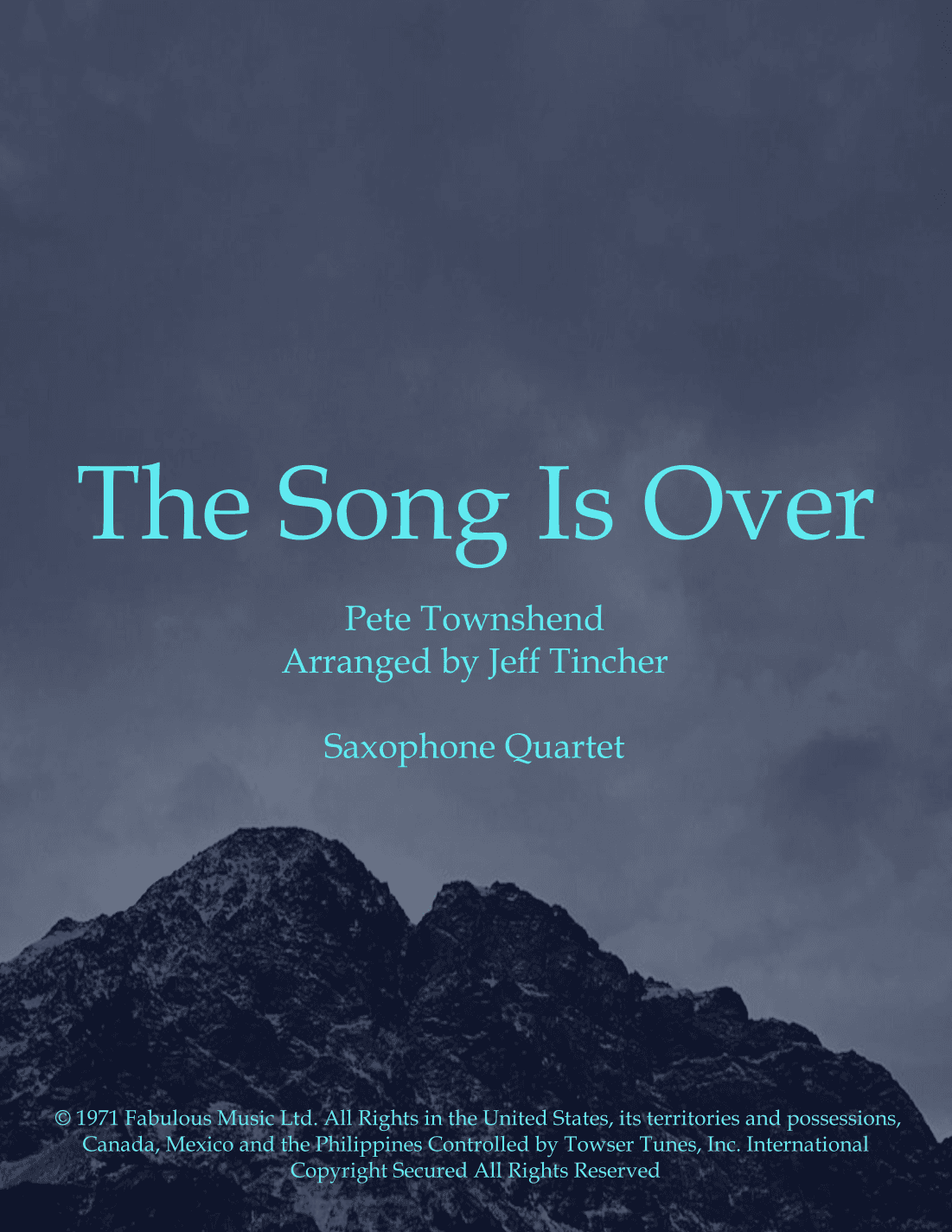 The Song Is Over (arr. Jeff Tincher)