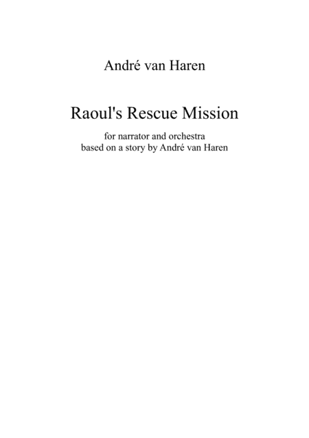 Raoul's Rescue Mission, for narrator and orchestra