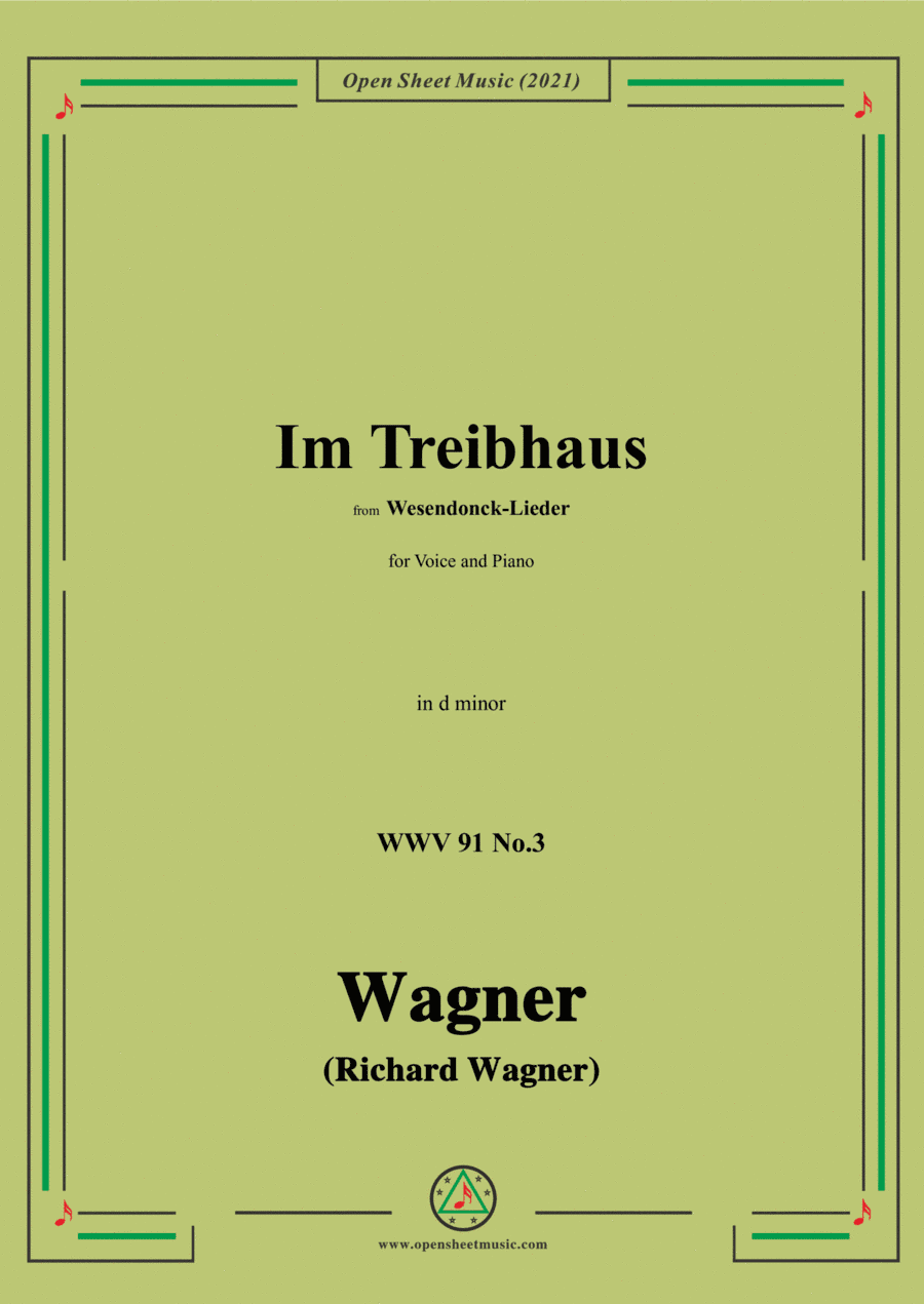 Wagner-Im Treibhaus,in d minor,WWV 91 No.3,from Wesendonck-Lieder,for Voice and Piano (arr. Open Cloud)