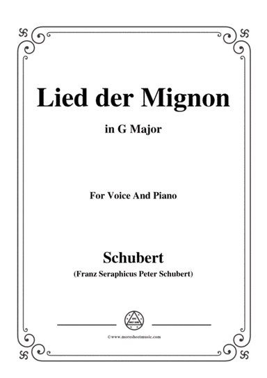 Schubert-Lied der Mignon,in G Major,for Voice&Piano (arr. MSM)