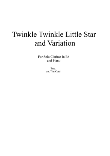 Twinkle Twinkle Little Star and Variation for Clarinet in Bb and Piano (arr. Tim Curd)