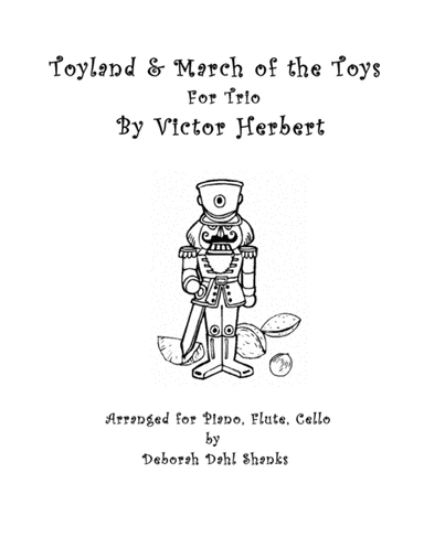 Toyland & March of the Toys by Herbert for Trio (arr. Deborah Dahl Shanks)