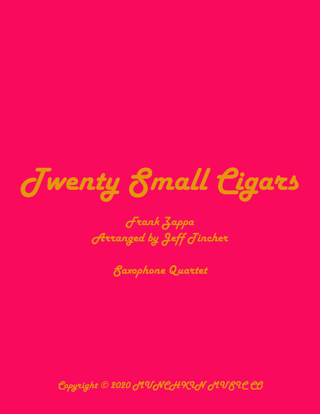 Twenty Small Cigars (arr. Jeff Tincher)