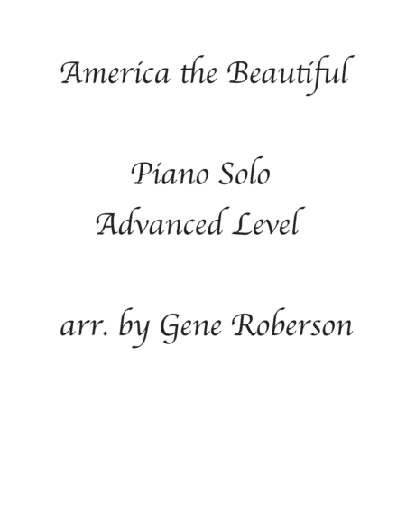 America the Beautiful Piano Solo  Advanced Majestic Version (arr. Gene Roberson)