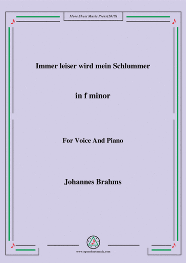 Brahms-Immer leiser wird mein Schlummer in f minor,for voice and piano (arr. MSM)