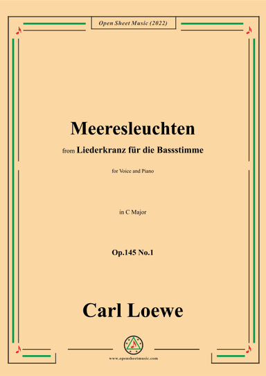 Loewe-Meeresleuchten,in C Major,Op.145 No.1 (arr. OSM Press)