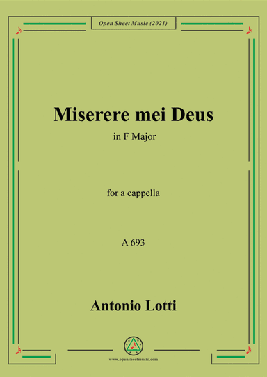 Lotti-Miserere mei Deus,A 693,from Miserere in D minor,A693-A699,for a cappella (arr. Open Cloud)