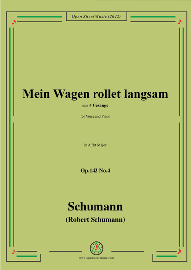 Schumann-Mein Wagen rollet langsam,in A flat Major,Op.142 No.4 (arr. OSM Press)