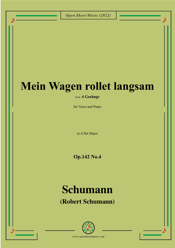 Schumann-Mein Wagen rollet langsam,in A flat Major,Op.142 No.4 (arr. OSM Press)