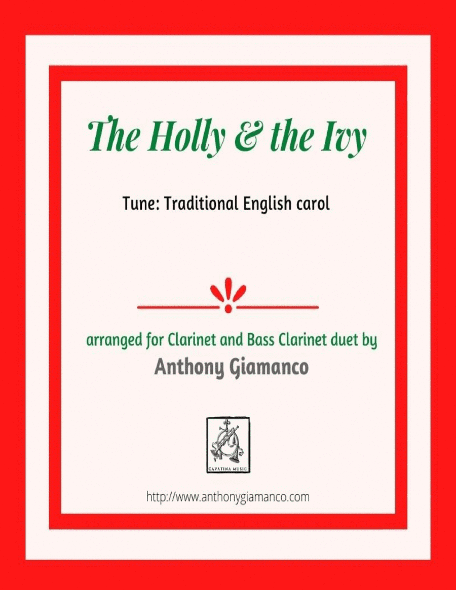 The Holly and the Ivy (duet for B-flat Clarinet and Bass Clarinet) (arr. Anthony Giamanco)