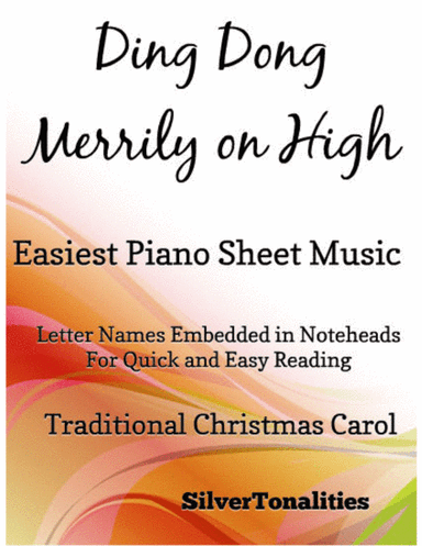 Ding Dong Merrily on High Easiest Piano Sheet Music (arr. SilverTonalities)
