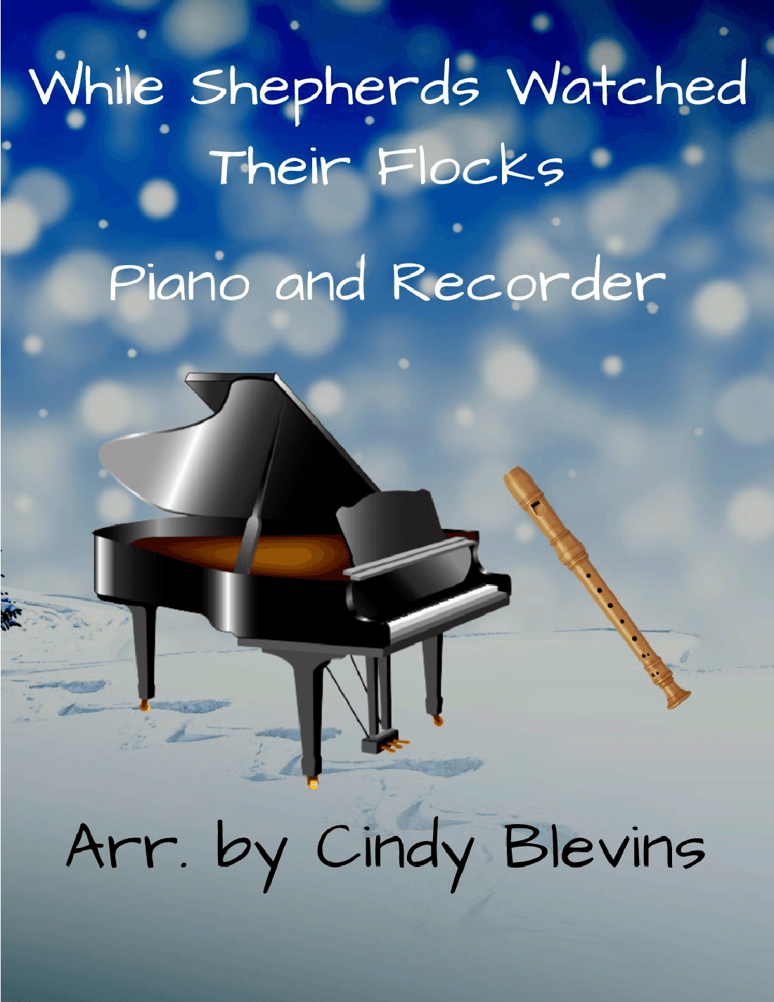 While Shepherds Watched Their Flocks, Piano and Recorder (arr. Cindy Blevins)