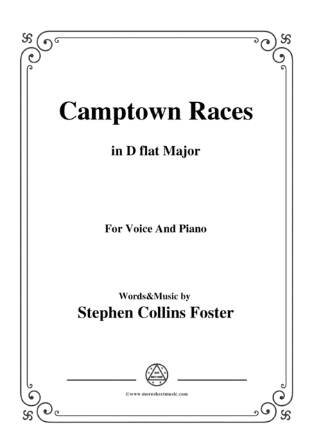 Stephen Collins Foster-Camptown Races,in D flat Major,for Voice&Piano (arr. MSM)