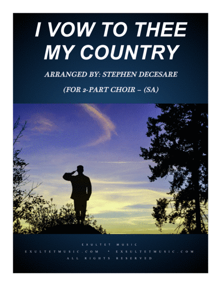 I Vow To Thee My Country (for 2-part choir - (SA) (arr. Stephen DeCesare)