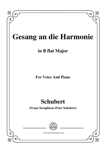 Schubert-An die Harmonie(Gesang an die Harmonie),D.394,in B flat Major,for Voice&Piano (arr. MSM)