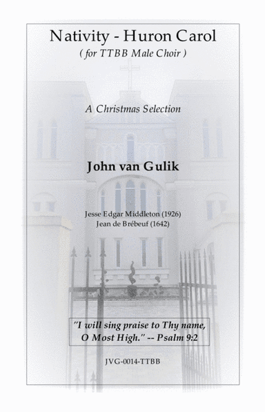 Nativity - Huron Carol - for TTBB Male Choir (arr. John van Gulik)