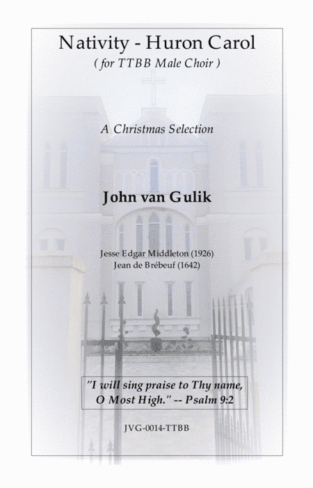 Nativity - Huron Carol - for TTBB Male Choir (arr. John van Gulik)